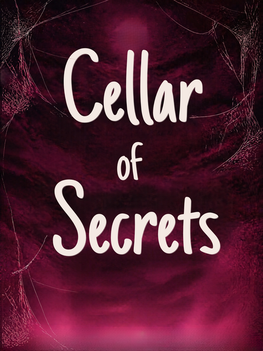 CELLAR OF SECRETS