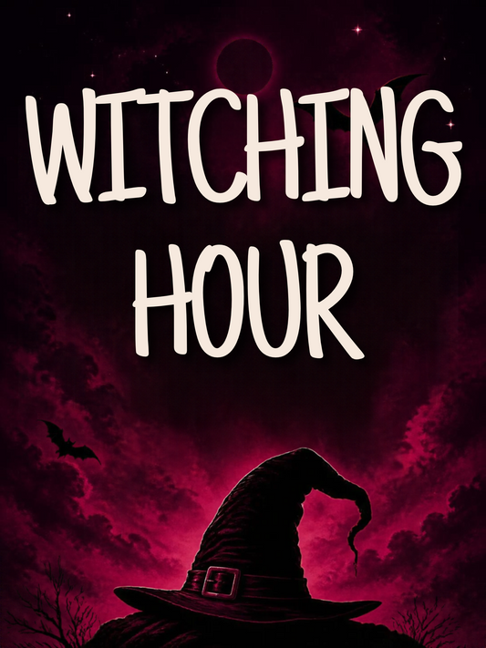 WITCHING HOUR